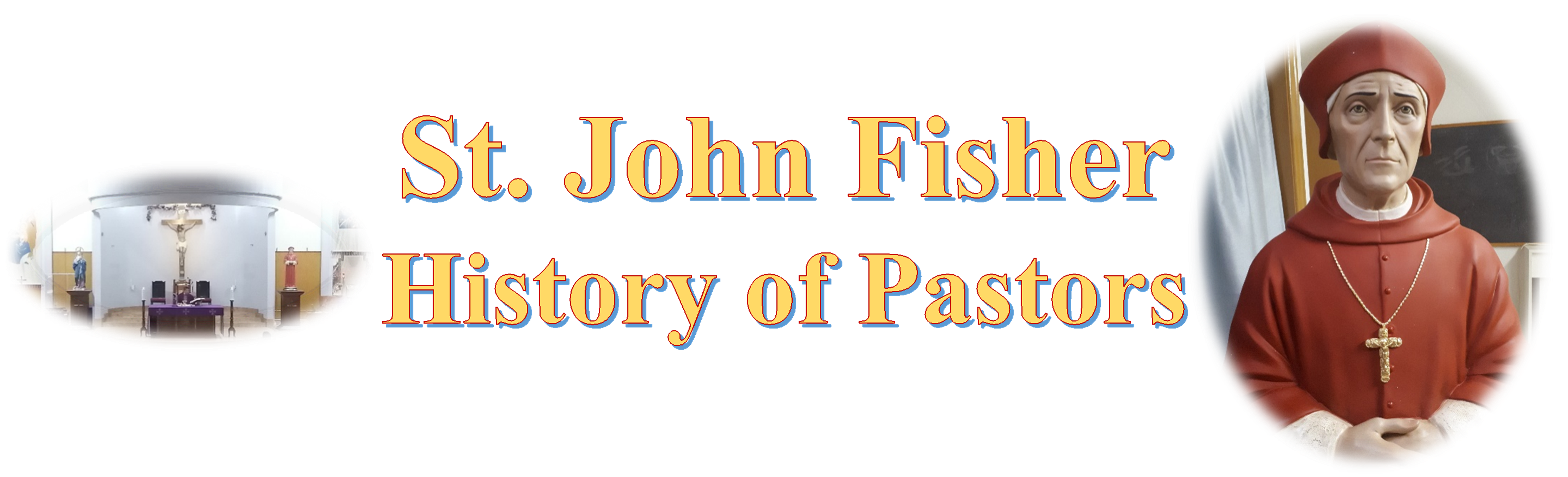 St John Fisher History of Pastors banner